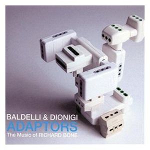 Adaptors: The Music of Richard Bone