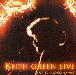 Keith Green Live
