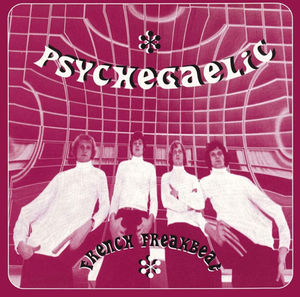Psychegaelic: French Freakbeat / Various