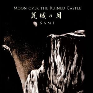 Moon Over the Ruined Castle