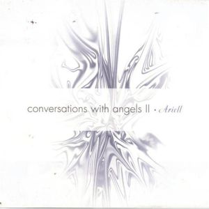 Conversations With Angels, Vol. 2