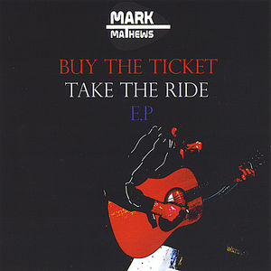 Buy The Ticket, Take The Ride