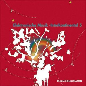 Elektronische Musik: Interkontinental, Vol. 5