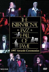 The International Jazz Hall of Fame: 1997 Awards Ceremonies