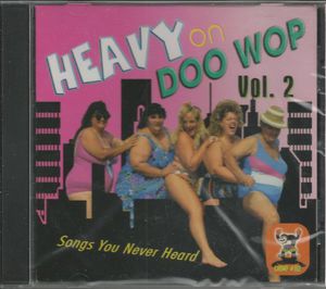 Heavy On Doo Wop, Vol. 2