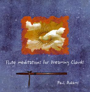 Flute Meditations for Dreaming Clouds