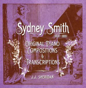 Sydney Smith - Original Piano Compositions And Transcriptions
