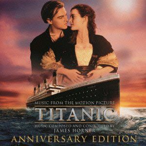Titanic (Anniversary Edition) (Original Soundtrack) [Import]