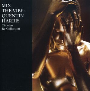 Mix the Vibe: Timeless Re: Collection