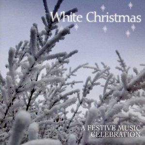 White Christmas-A Festive Music Celebration / Various