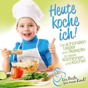 Heute Koche Ich Das Beste FNR / Various