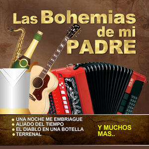 Las Bohemias De Mi Padre