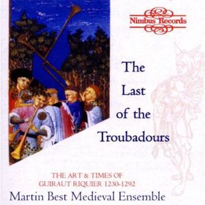 Last of the Troubadours/Art & Times of Riquier