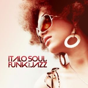 Italo Soul Funk & Jazz / Various