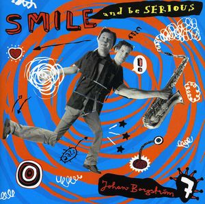 Smile & Be Serious