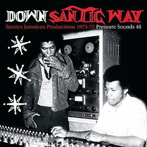 Down Santic Way (Santic's Jamaicana)