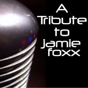 Tribute To Jamie Foxx