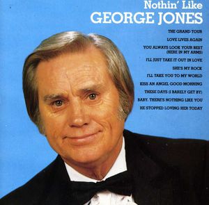 Nothin Like George Jones