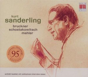 Sanderling Conducts: Bruckner & Mahler