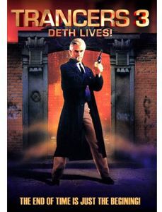 Trancers III: Deth Lives!