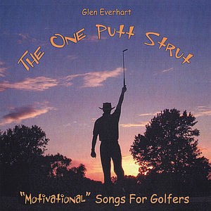 One Putt Strut