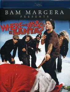 Bam Margera Presents: Where the #$&% Is Santa?