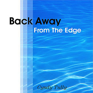 Back Away from the Edge