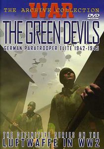 The Green Devils: German Paratrooper Elite 1942-1945