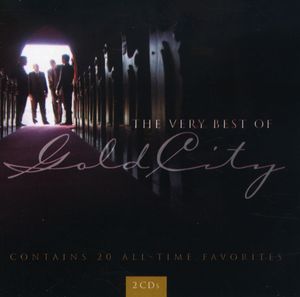 The Very Best Of Gold City