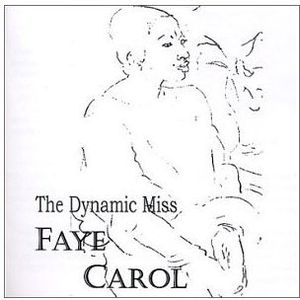 Dynamic Miss Faye Carol