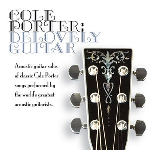 Cole Porter: Delovely Guitar