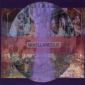 Mixellaneous