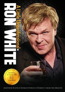 Ron White: A Little Unprofessional