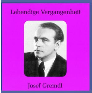 Legendary Voices: Josef Greindl