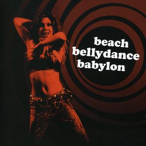 Beach Bellydance Babylon (IMPORT)