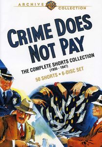 Crime Does Not Pay: The Complete Shorts Collection 1935-1947