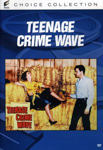 Teenage Crime Wave