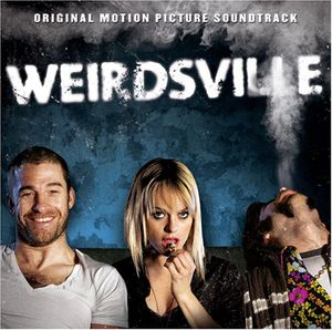 Weirdsville (Original Motion Picture Soundtrack)