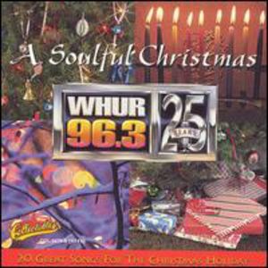 Soulful Christmas: Whur 96.3 FM Washington DC / Various