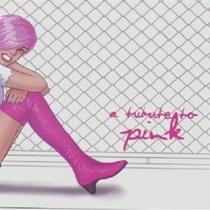 A Tribute To Pink