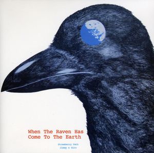 When the Raven Has Come to the Earth
