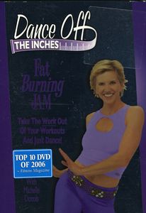 Dance Off the Inches: Fat Burning Jam