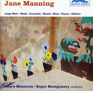 Jane Manning Sings Weir, Nash Connolly Et Al