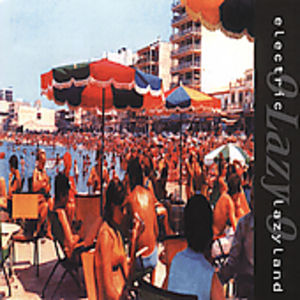 Electric Lazyland