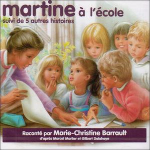 Martine a L'ecole-Suivi de 5 Autres Histoires