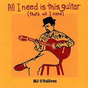 All I Need Is This Guitar (That's All I Need)