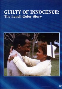 Guilty of Innocence: The Lenell Geter Story