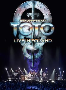 Toto: 35th Anniversary: Live in Poland