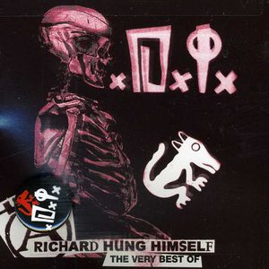 Richard Hung Himself: The Very Best