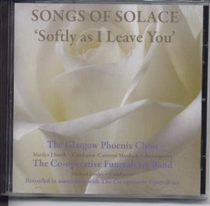Songs of Solace: Softly As I Leave You